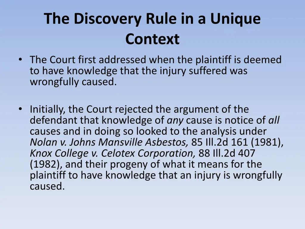 the discovery rule in a unique context the court