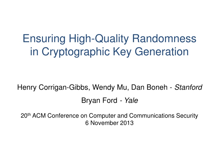 ensuring high quality randomness in cryptographic