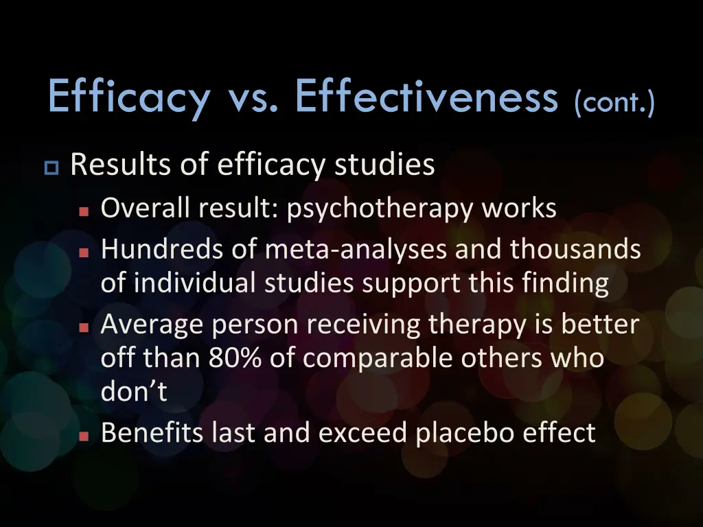 efficacy vs effectiveness cont 1