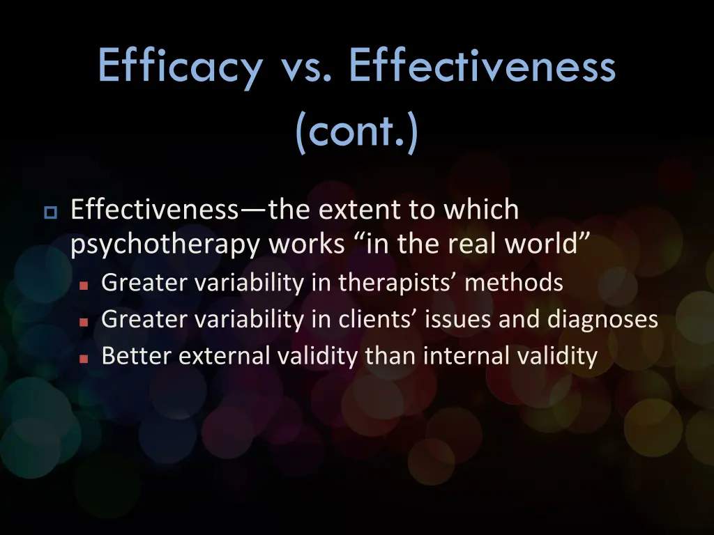 efficacy vs effectiveness cont