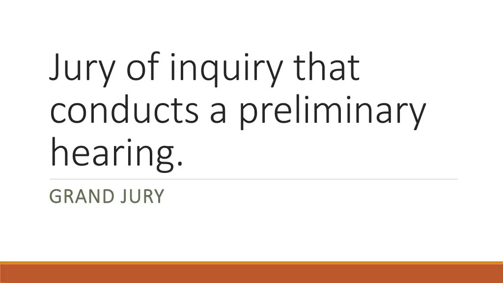 jury of inquiry that conducts a preliminary