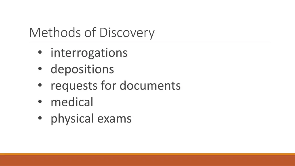 methods of discovery interrogations depositions