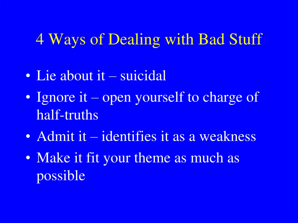 4 ways of dealing with bad stuff