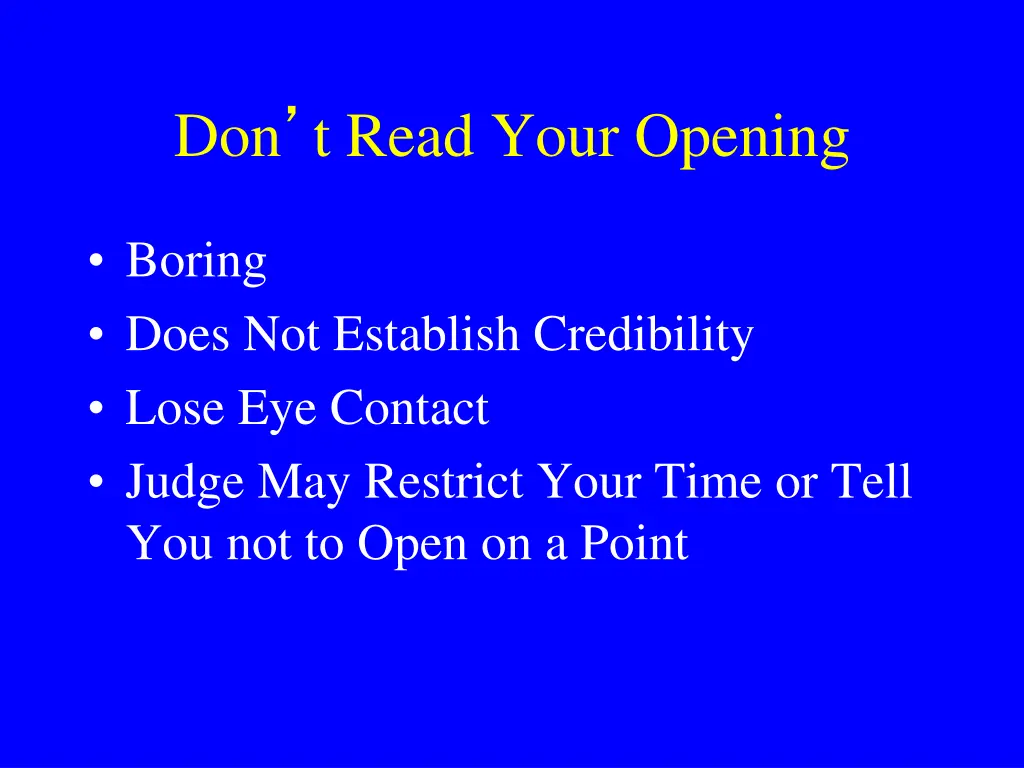 don t read your opening