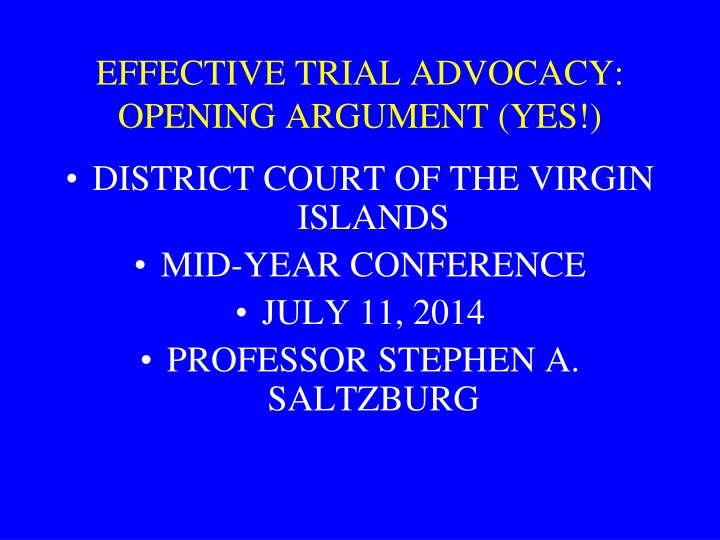 effective trial advocacy opening argument yes