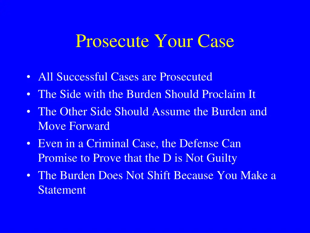 prosecute your case