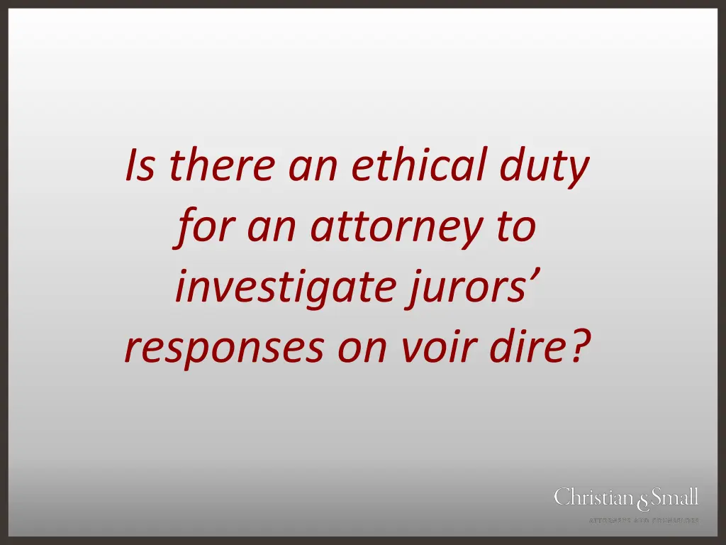 is there an ethical duty for an attorney