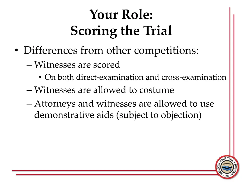 your role scoring the trial 3