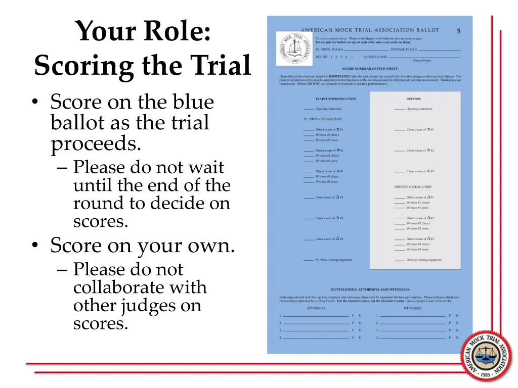 your role scoring the trial score on the blue