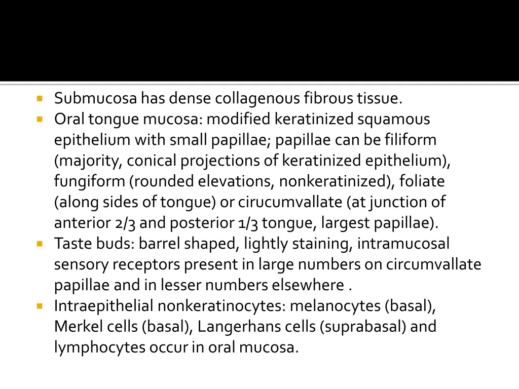 submucosahas dense collagenous fibrous tissue