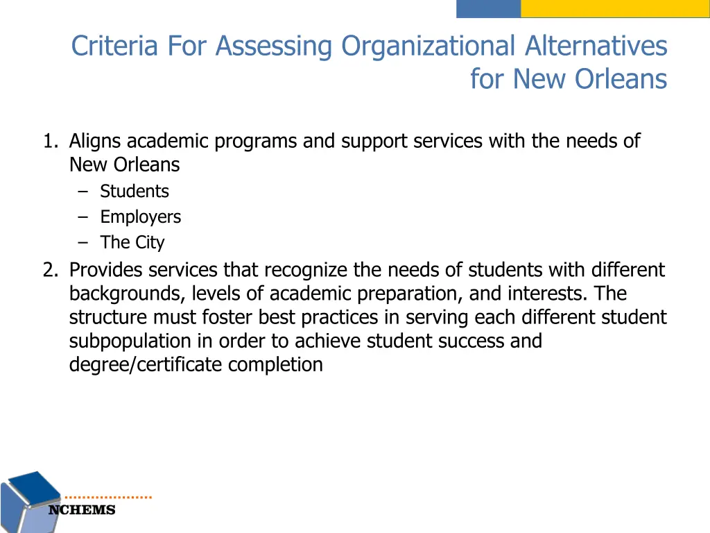 criteria for assessing organizational alternatives