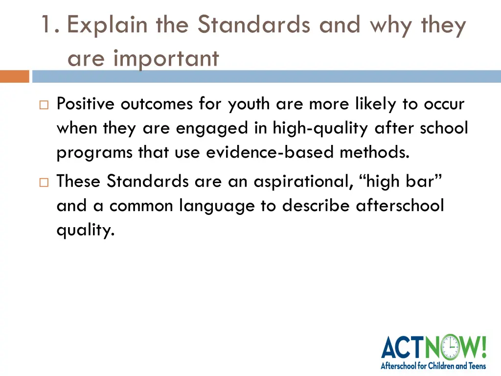 1 explain the standards and why they are important