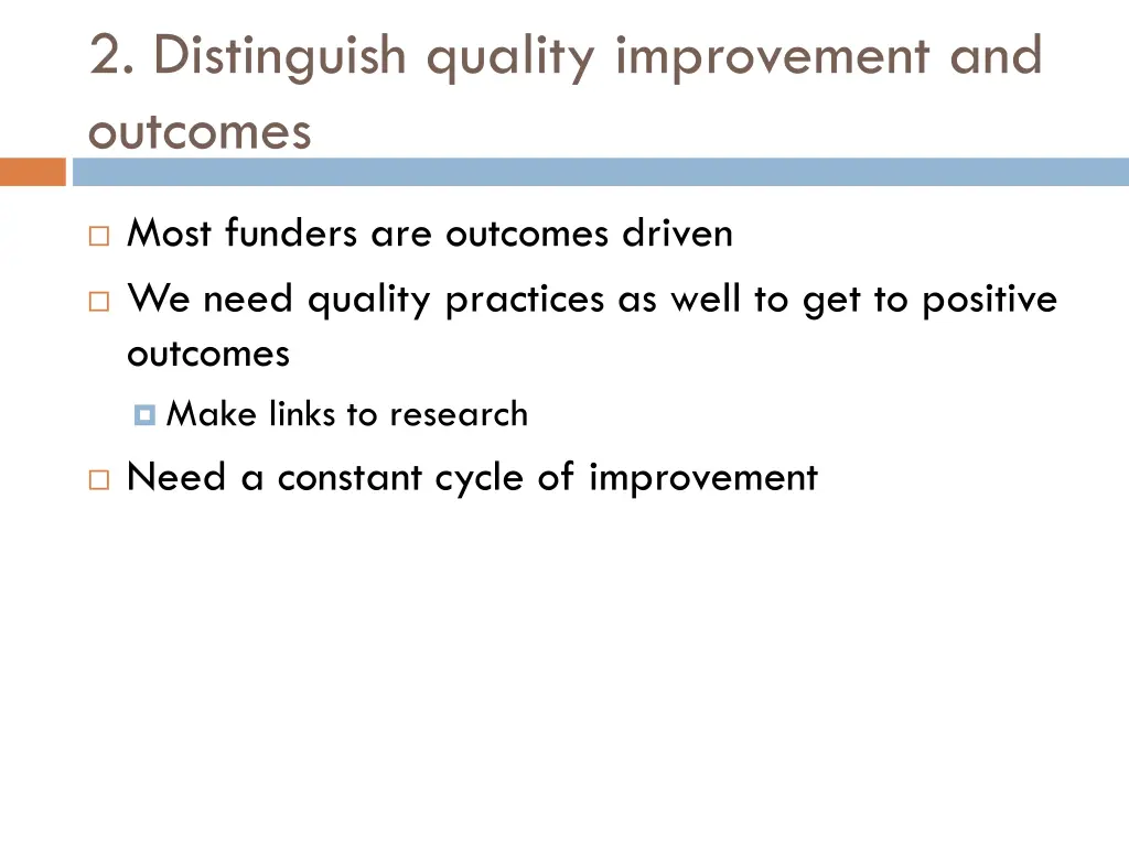 2 distinguish quality improvement and outcomes