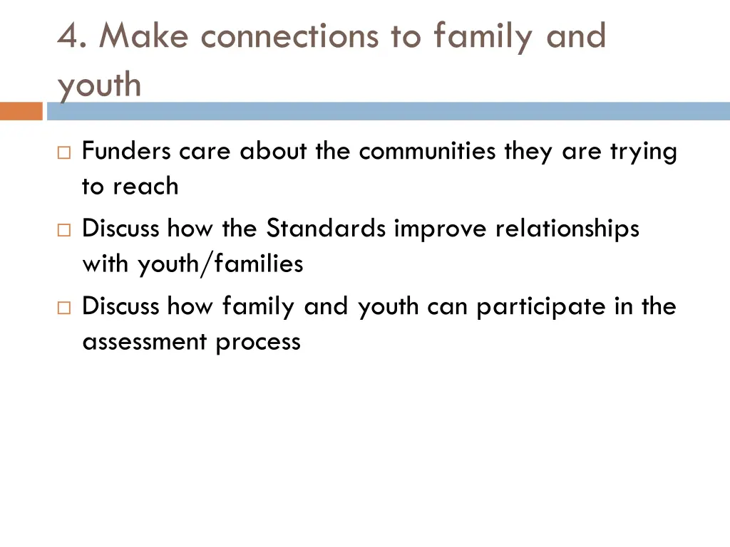 4 make connections to family and youth