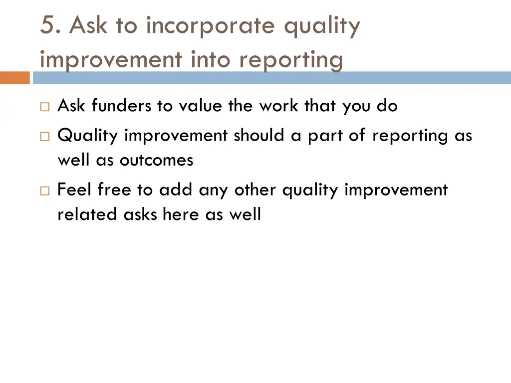 5 ask to incorporate quality improvement into