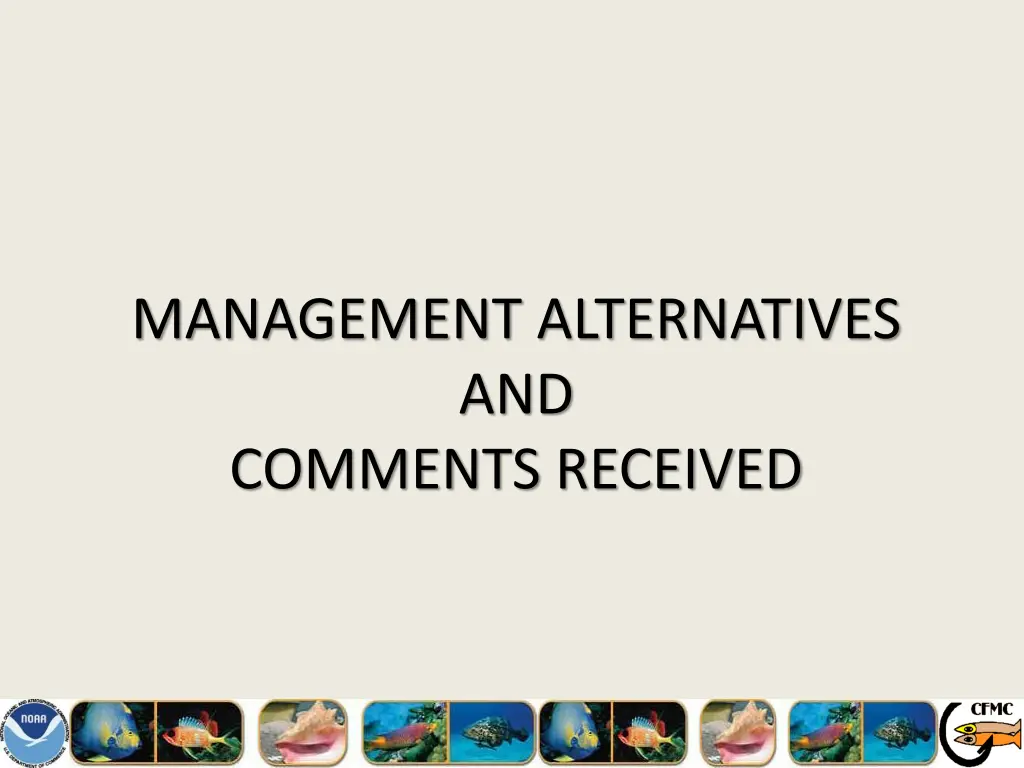 management alternatives and comments received