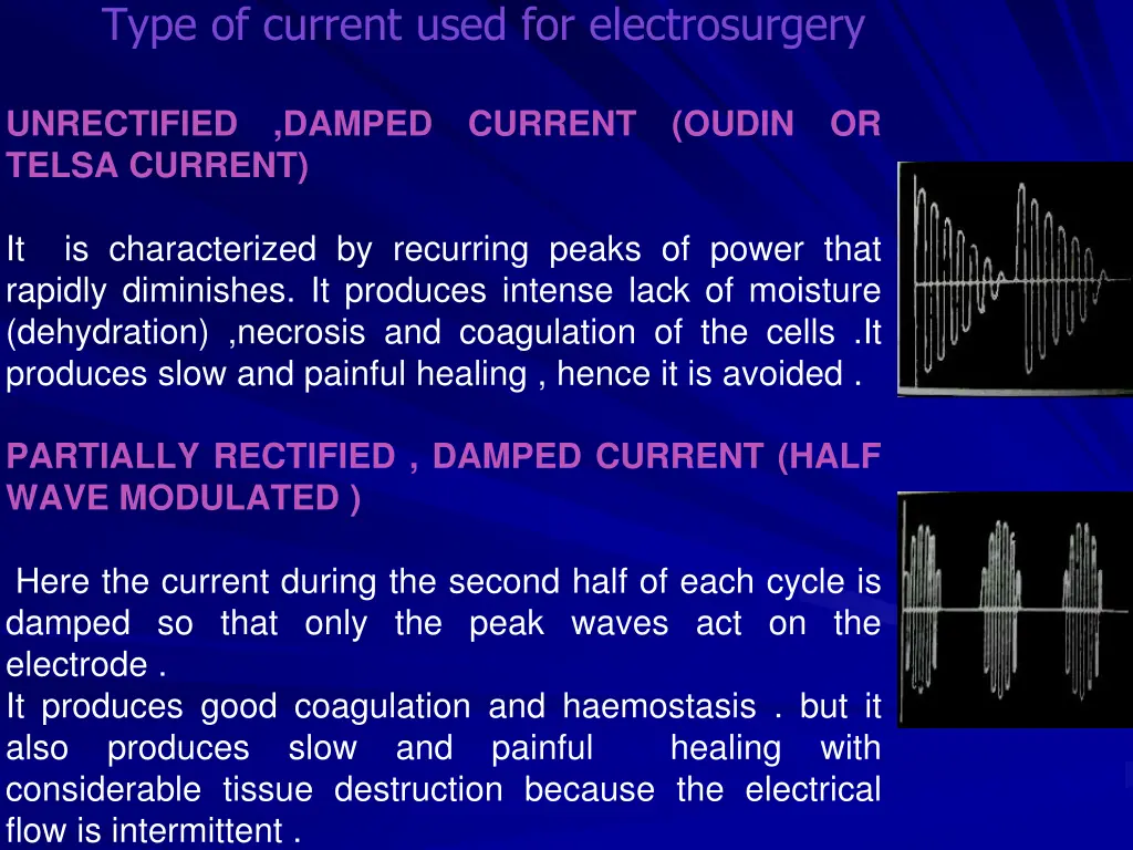 type of current used for electrosurgery