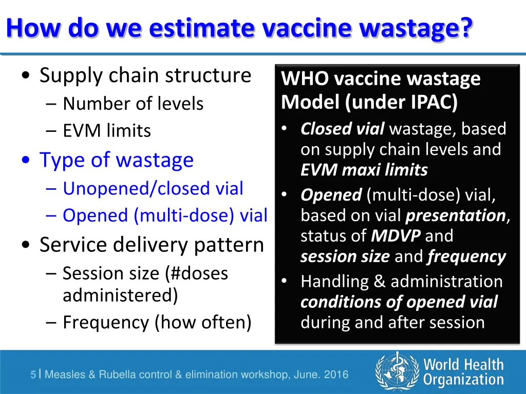 how do we estimate vaccine wastage