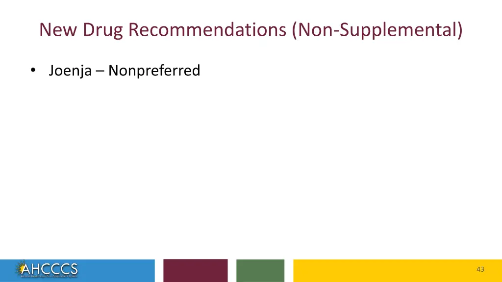 new drug recommendations non supplemental