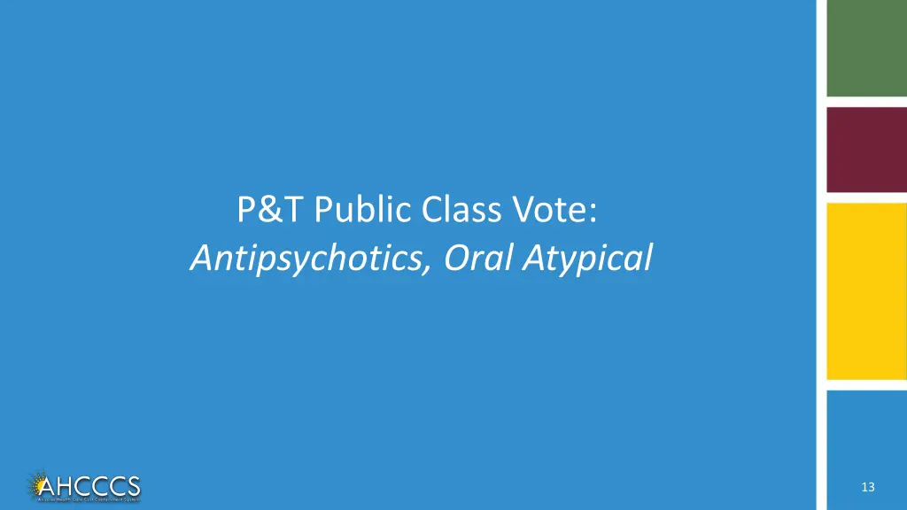 p t public class vote antipsychotics oral atypical