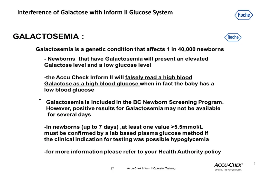 interference of galactose with inform ii glucose