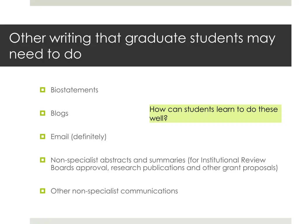 other writing that graduate students may need 1