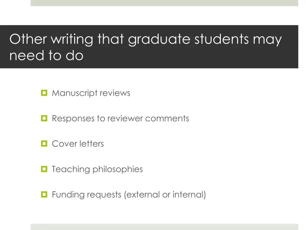 other writing that graduate students may need