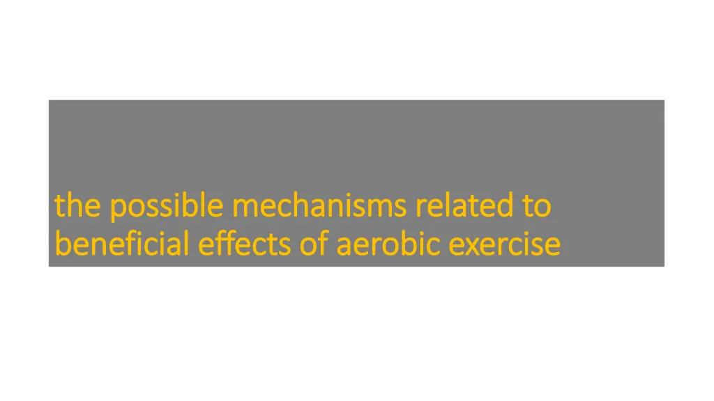 the possible mechanisms related to the possible