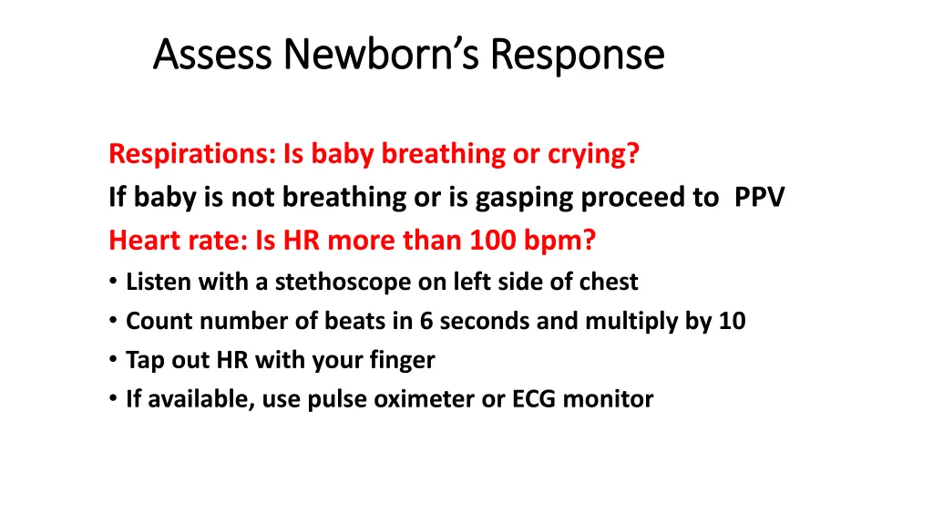 assess newborn s response assess newborn