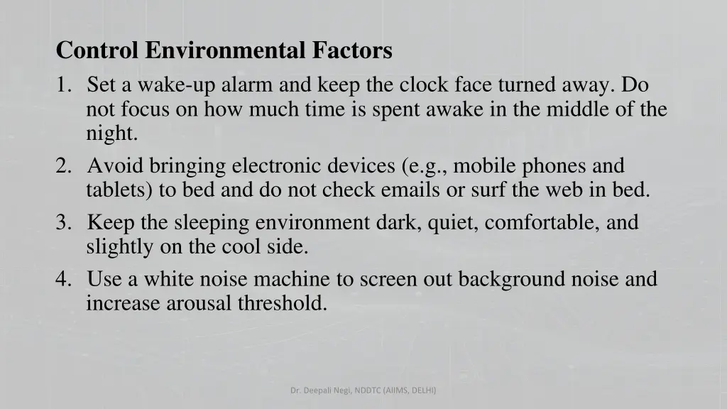 control environmental factors 1 set a wake