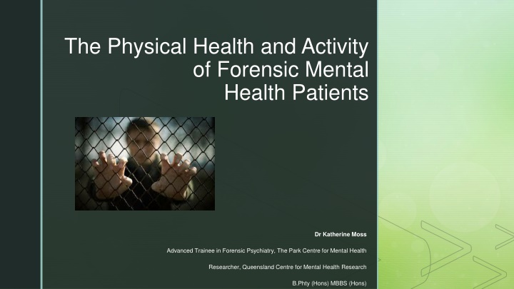 the physical health and activity of forensic