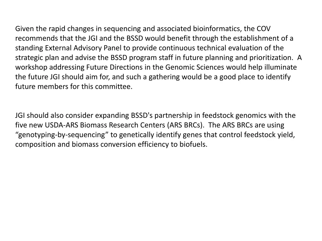 given the rapid changes in sequencing