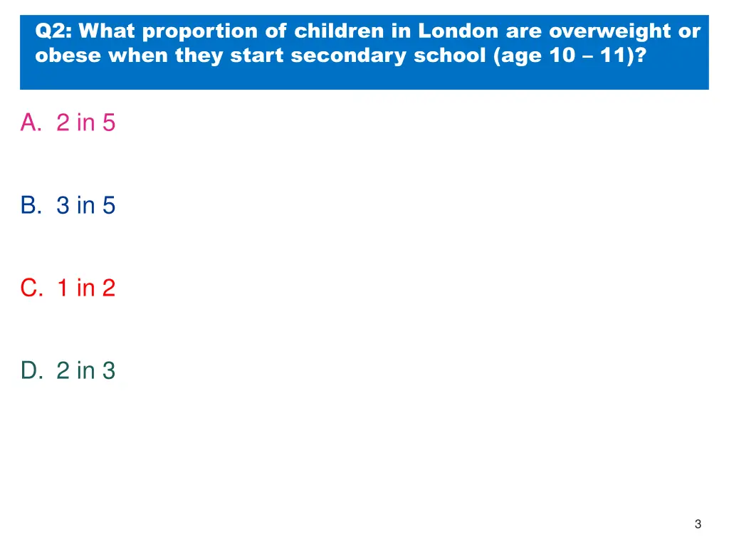 q2 what proportion of children in london