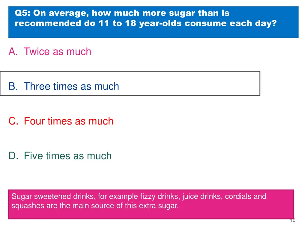 q5 on average how much more sugar than 1