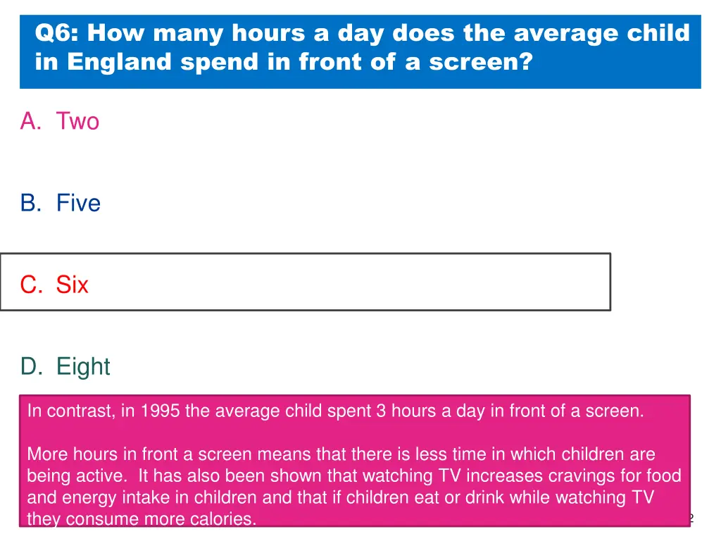 q6 how many hours a day does the average child 1