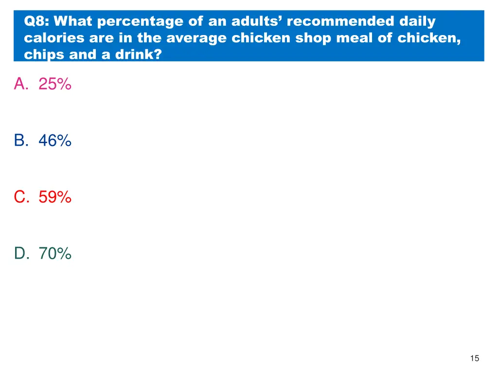 q8 what percentage of an adults recommended daily