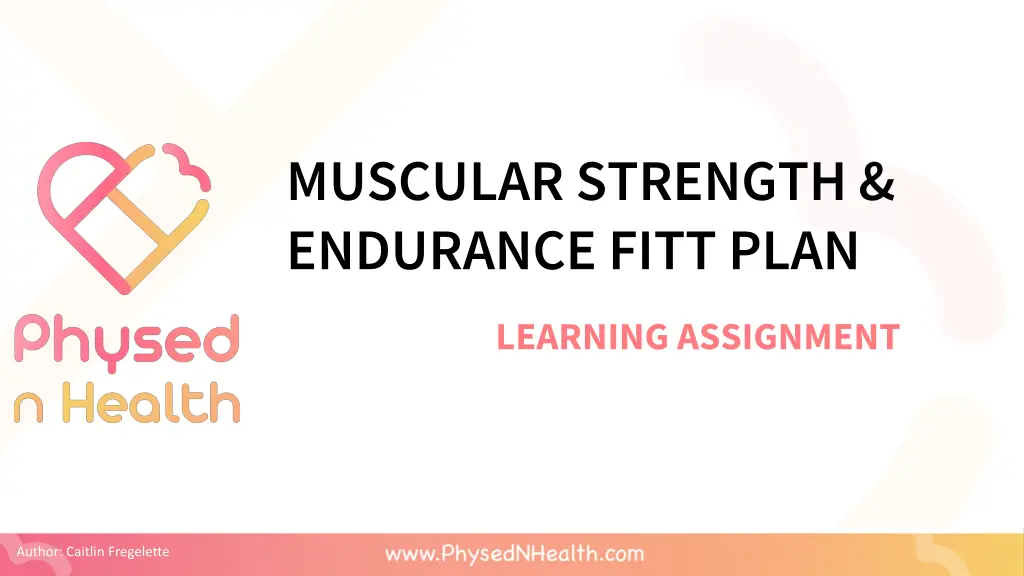 muscular strength endurance fitt plan