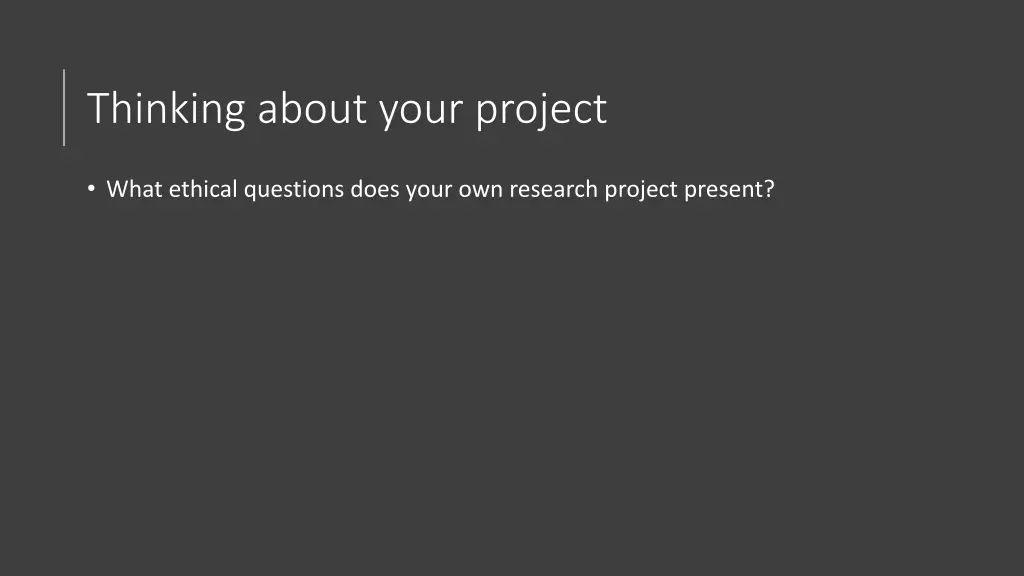 thinking about your project