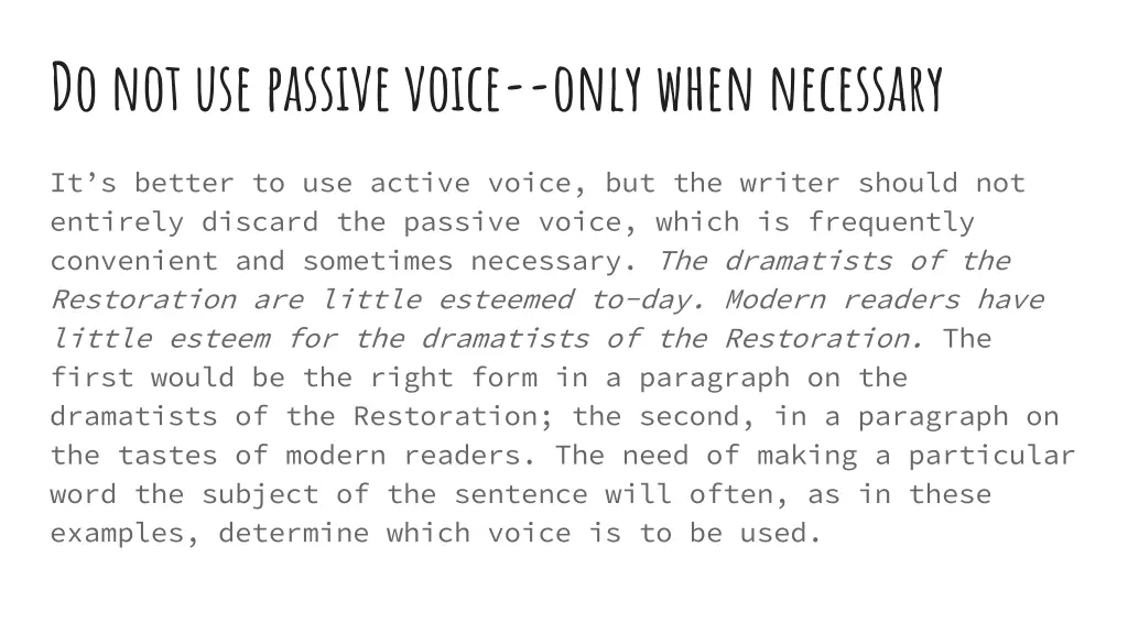 do not use passive voice only when necessary