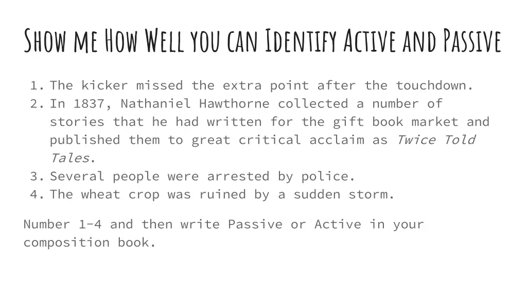 show me how well you can identify active