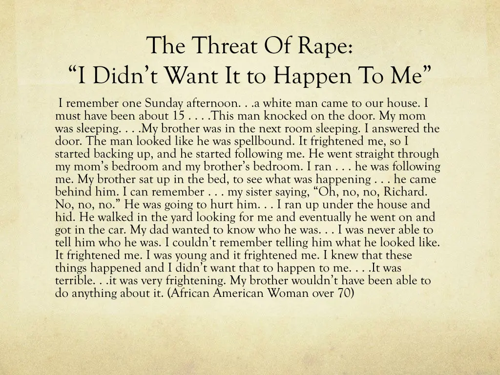 the threat of rape i didn t want it to happen