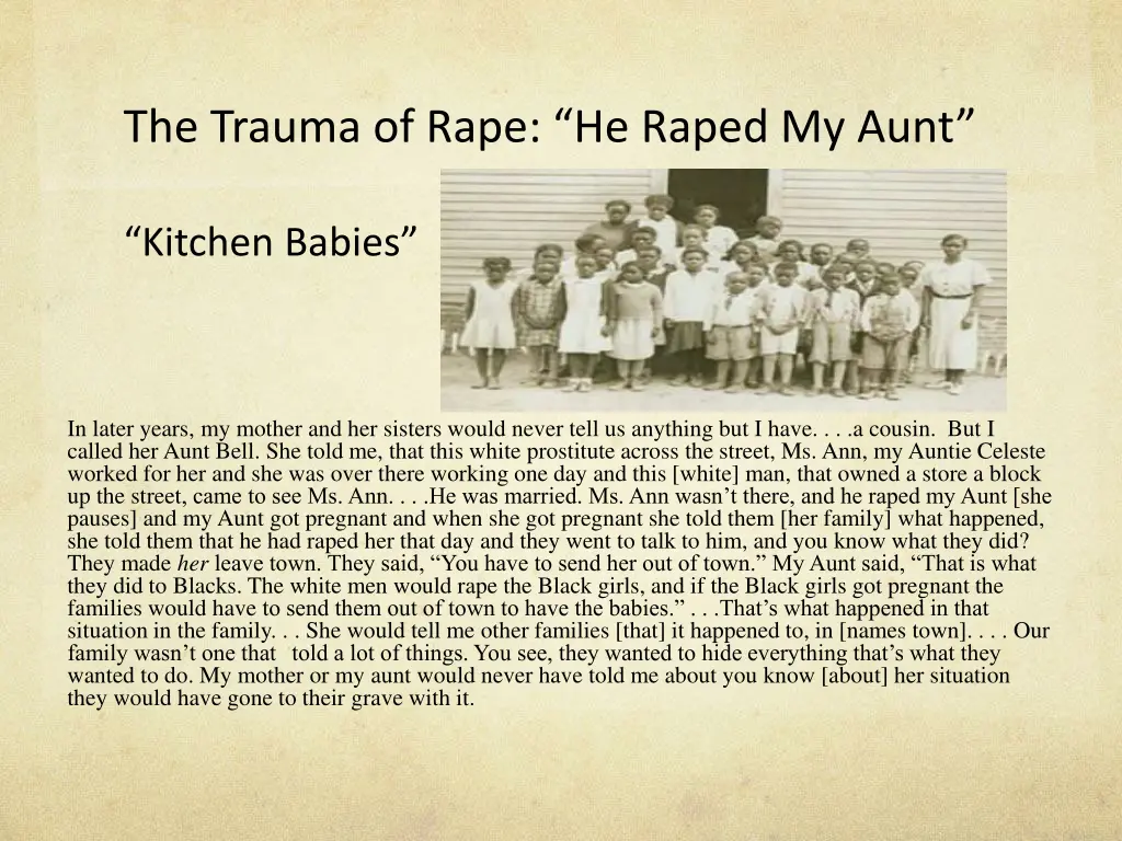 the trauma of rape he raped my aunt