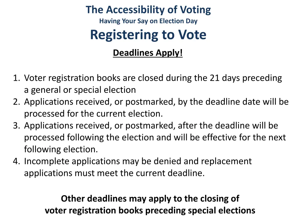 the accessibility of voting having your 4