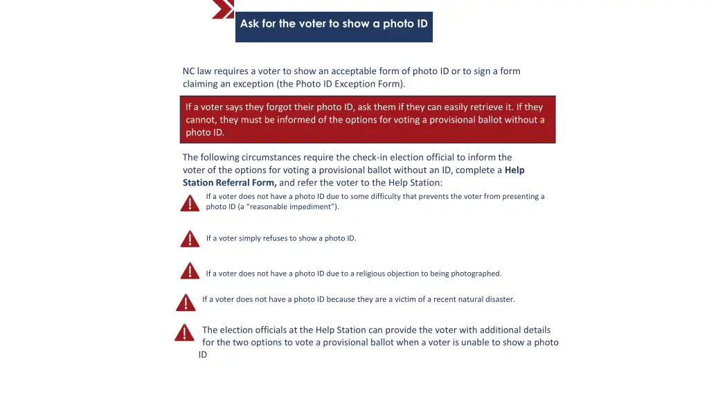 ask for the voter to show a photo id