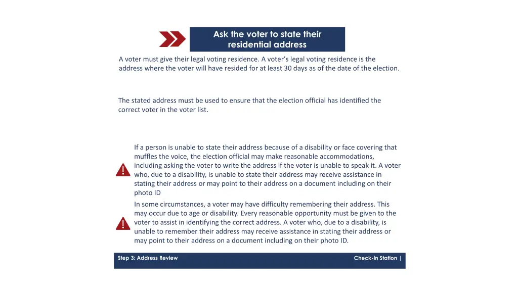 ask the voter to state their residential address