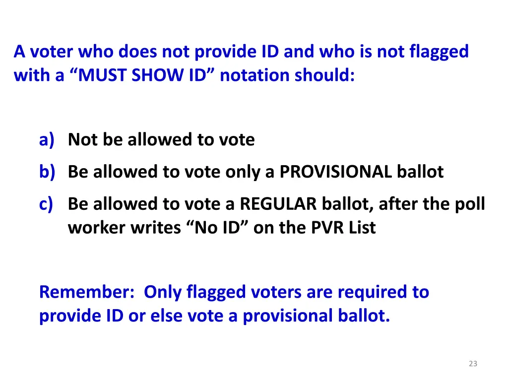 a voter who does not provide