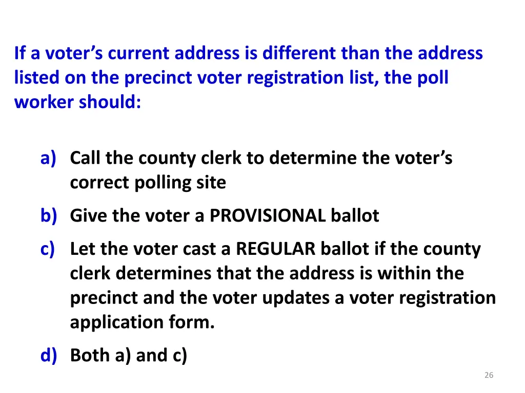 if a voter s current address is different than