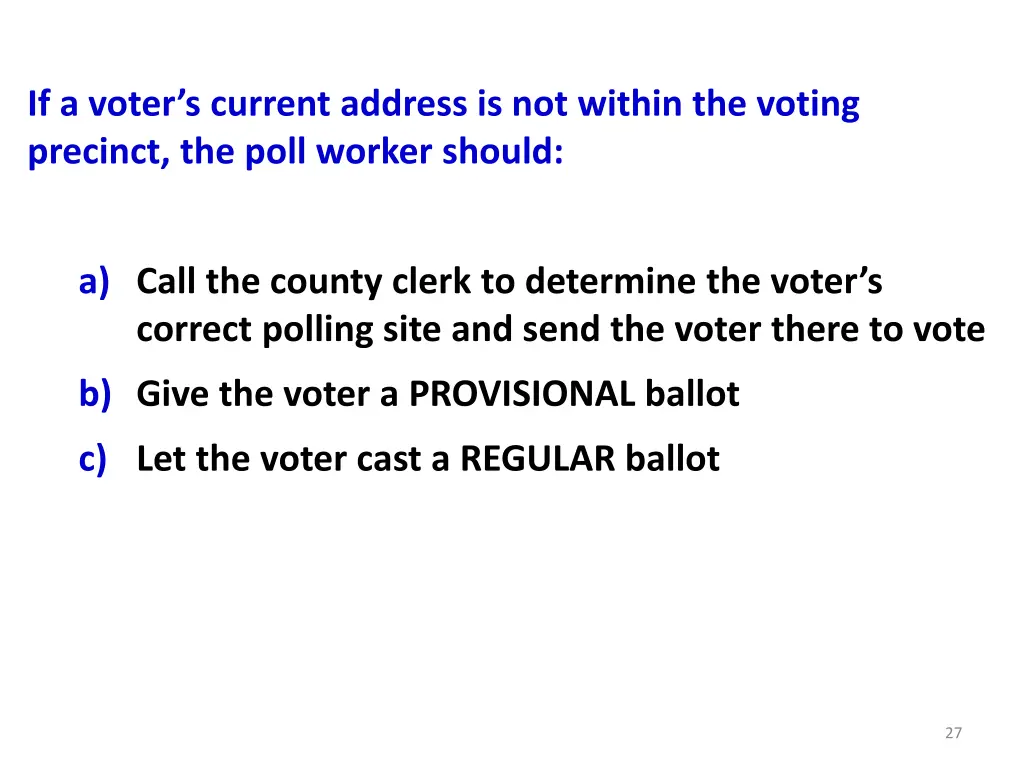 if a voter s current address is not within