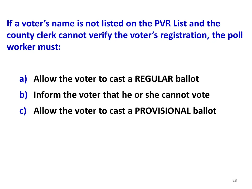 if a voter s name is not listed on the pvr list