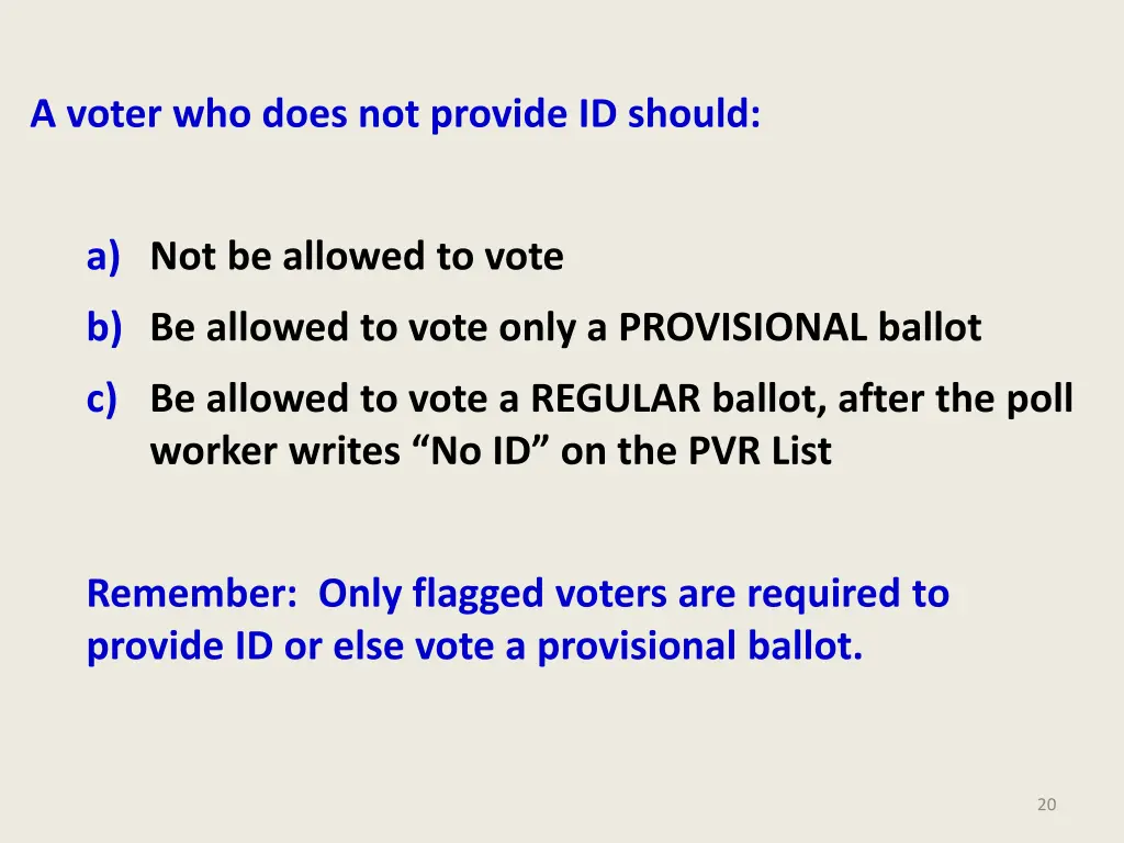 a voter who does not provide id should